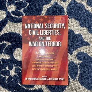 NATIONAL SECURITY, CIVIL LIBERTIES, AND THE WAR ON TERROR